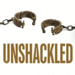 Unshackled