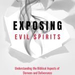 Exposing Evil Spirits