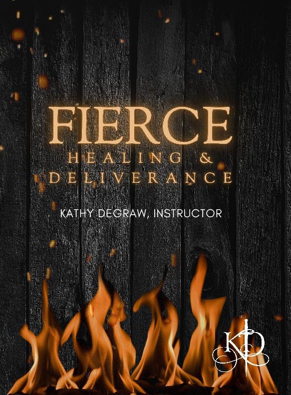 Fierce Healing / Deliverance 2024