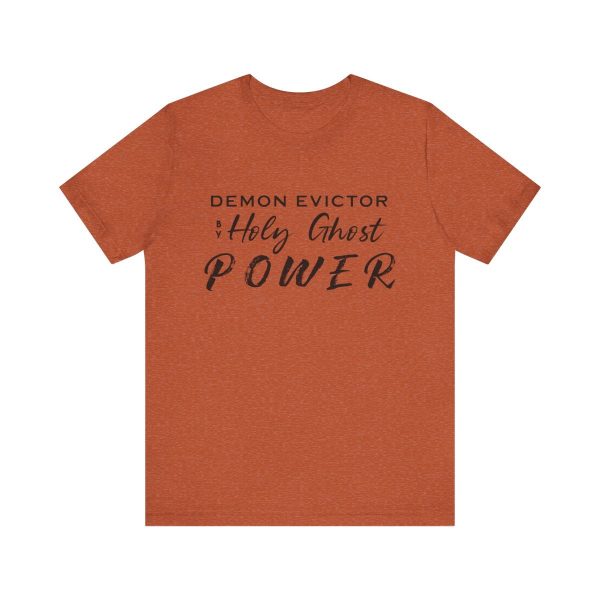 Demon Evictor Holy Ghost Power T-shirt