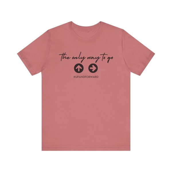 Up and Forward T-shirt
